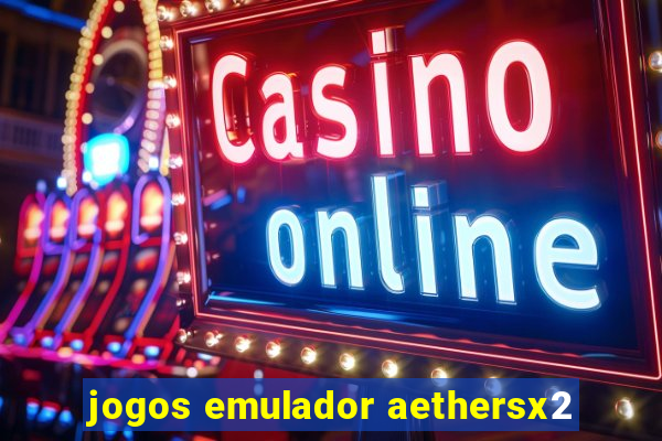 jogos emulador aethersx2